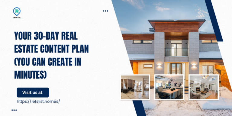 Your 30-Day Real Estate Content Plan (You Can Create in Minutes)